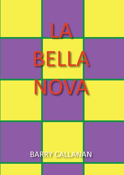La Bella Nova (The Best Revolution)