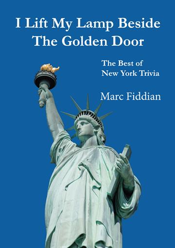 I Lift My Lamp Beside The Golden Door - The Best of New York Trivia