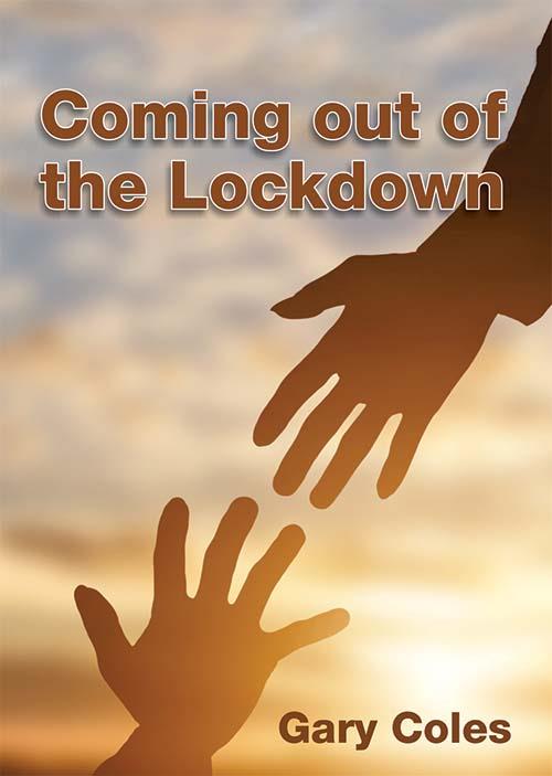 Coming out of the Lockdown